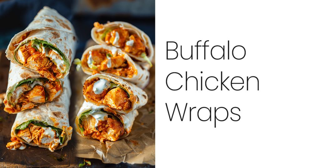 Buffalo Chicken Wraps