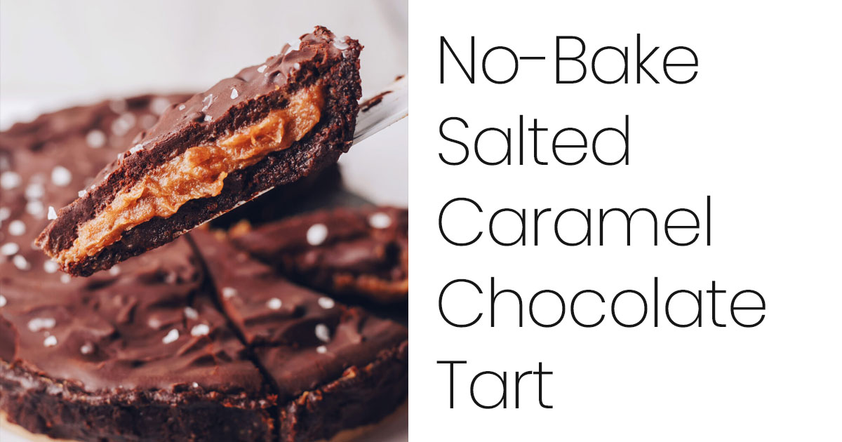 Salted Caramel Chocolate Ganache Tart Recipe