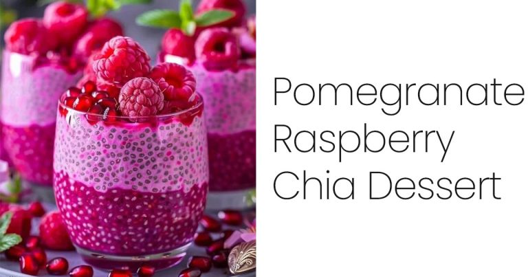 Pomegranate Raspberry Chia Dessert Recipe