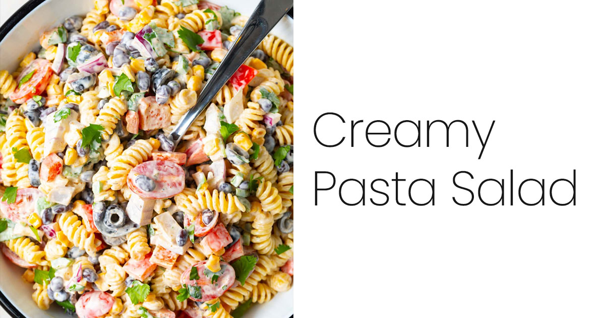 Southwestern Creamy Pasta Salad