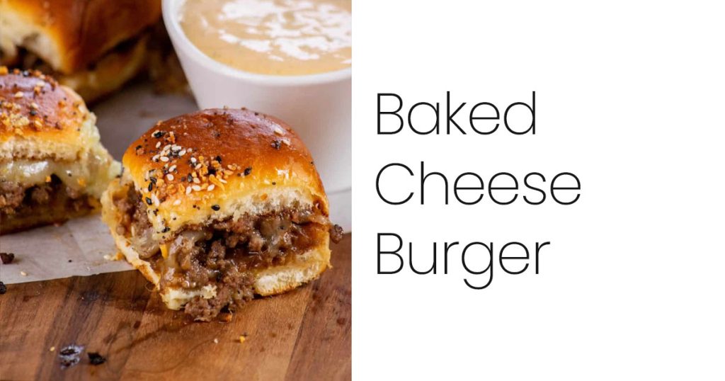 Baked Cheeseburger Sliders