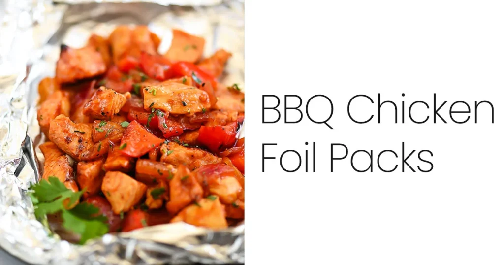 BBQ Chicken Foil Packs