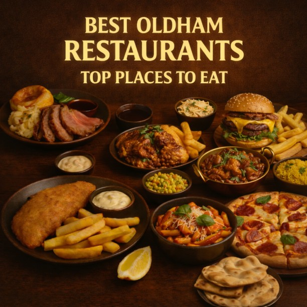 Best Oldham Restaurants – Top Places to Eat
