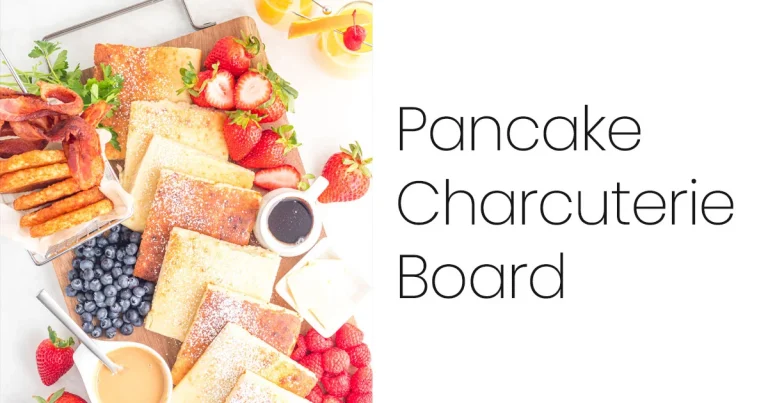 Pancake Charcuterie Board