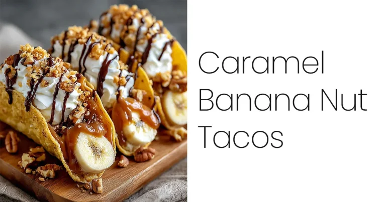 Caramel Banana Nut Tacos