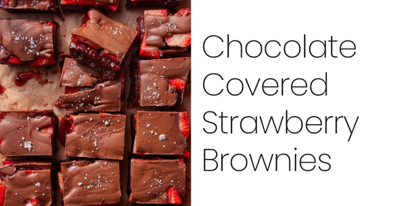 Chocolate Covered Strawberry Brownies