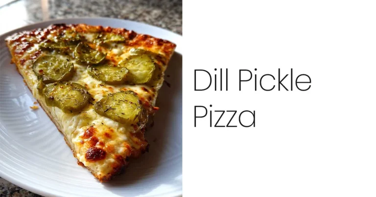 Dill Pickle Pizza