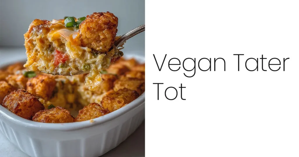 Vegan Tater Tot
