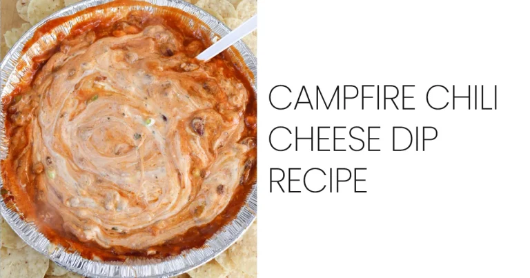 Campfire Chili Cheese Dip Recipe