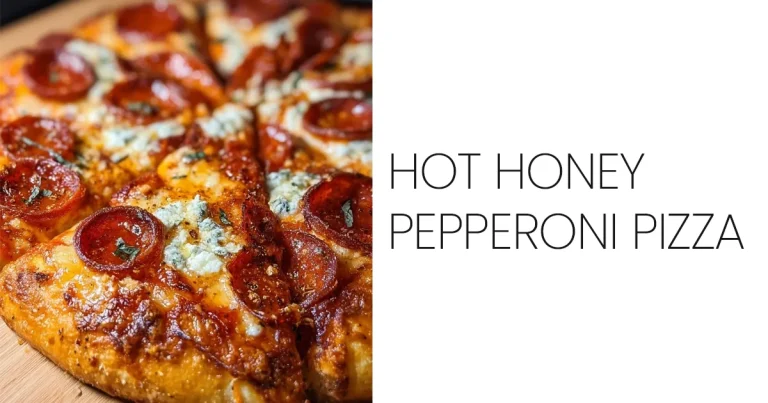 Hot Honey Pepperoni Pizza